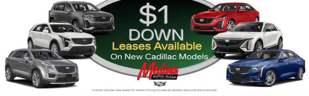 $1 DOWN Leases Available  On New Cadillac Models