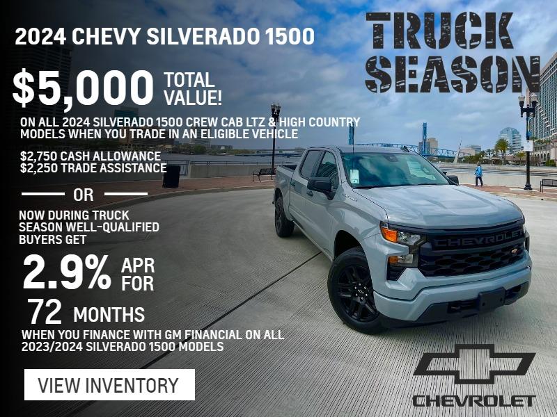 2024 Chevy Silverado 1500
$5,000
TOTAL VALUE!
on all 2024 Silverado 1500 Crew Cab LTZ & High Country models when you trade in an eligible vehicle
$2,750 CASH ALLOWANCE $2,250 TRADE ASSISTANCE
OR
Now during Truck Season well-qualified buyers get
2.9% AR 72 MONTHSE
FOR
when you finance with GM Financial on all 2023/2024 Silverado 1500 models