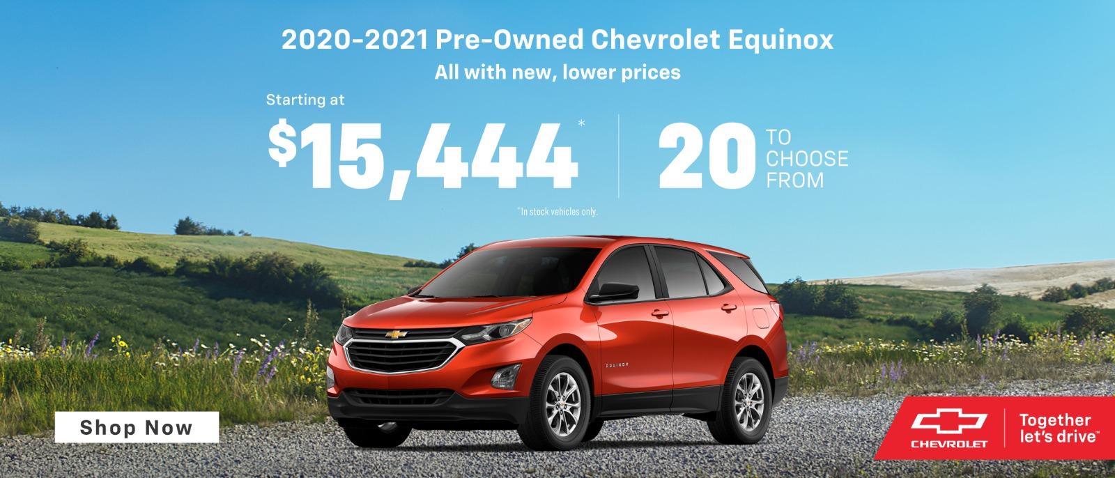 2020-2021 pre owned Chevy Equinox  starting at $15,444