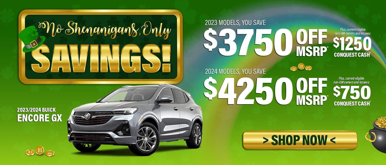 2023/2024 Buick Encore GX - 2023 Models: You save $3750 Off MSRP, current eligible non-GM owners and lessees - $1250 Conquest Cash; 2024 Models: You save $4250 Off MSRP, current eligible non-GM owners and lessees - $750 Conquest Cash