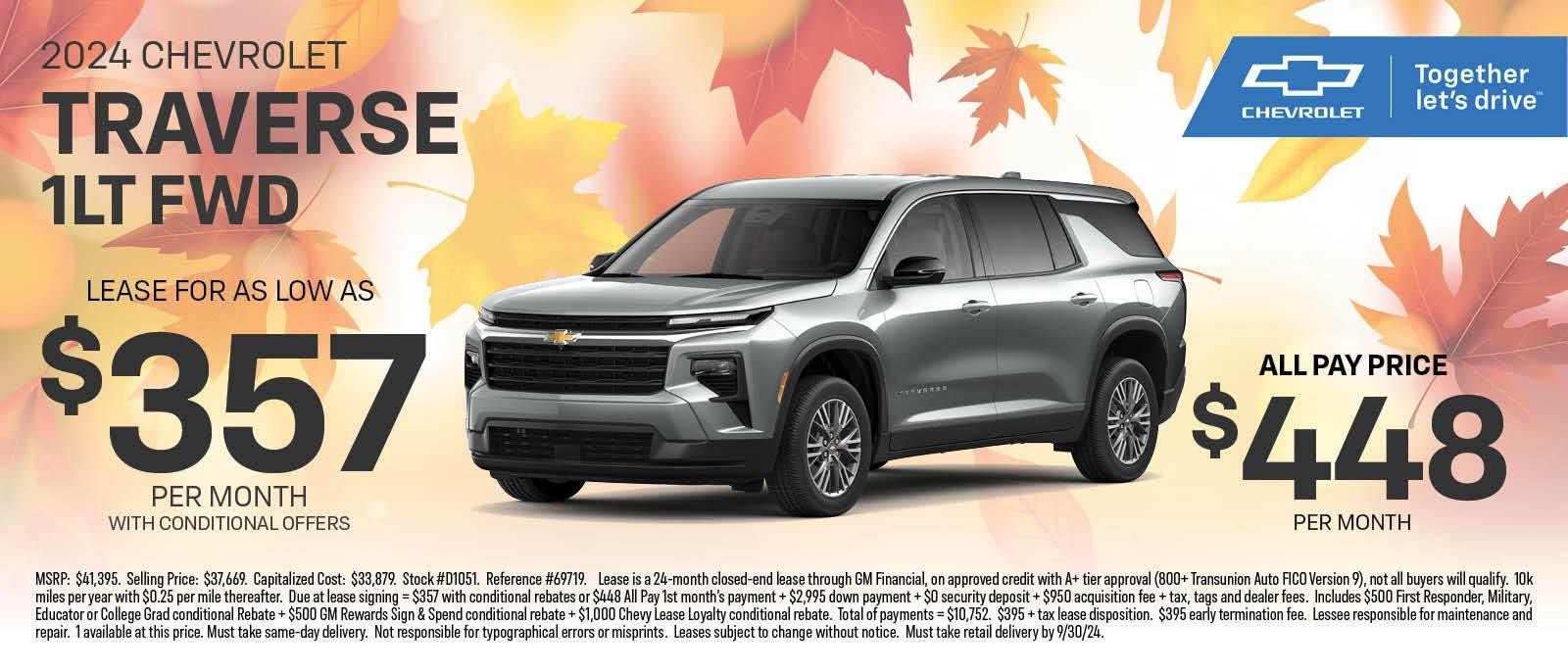 NEW 2024 CHEVROLET TRAVERSE 1LT FWD
LEASE FOR AS LOW AS $357 per month
All Pay Price $448 Per Month