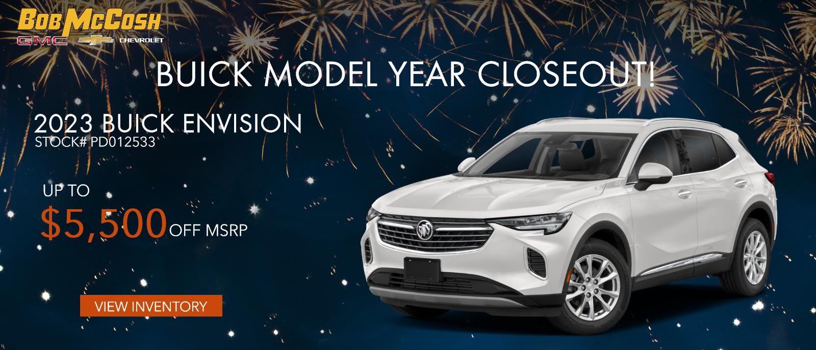 Buick Model Year Closeout!

2023 Buick Envision - Up to $5500 OFF MSRP

Stock# PD012533