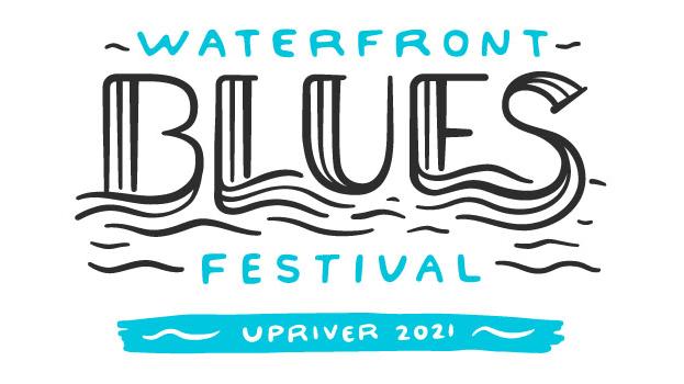 Waterfront Blues Festival Upriver 2021