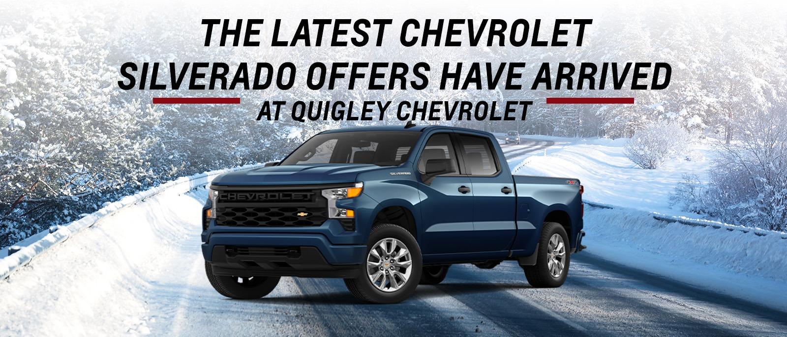 THE LATEST CHEVROLET SILVERADO OFFERS HAVE ARRIVED AT QUIGLEY CHEVROLET