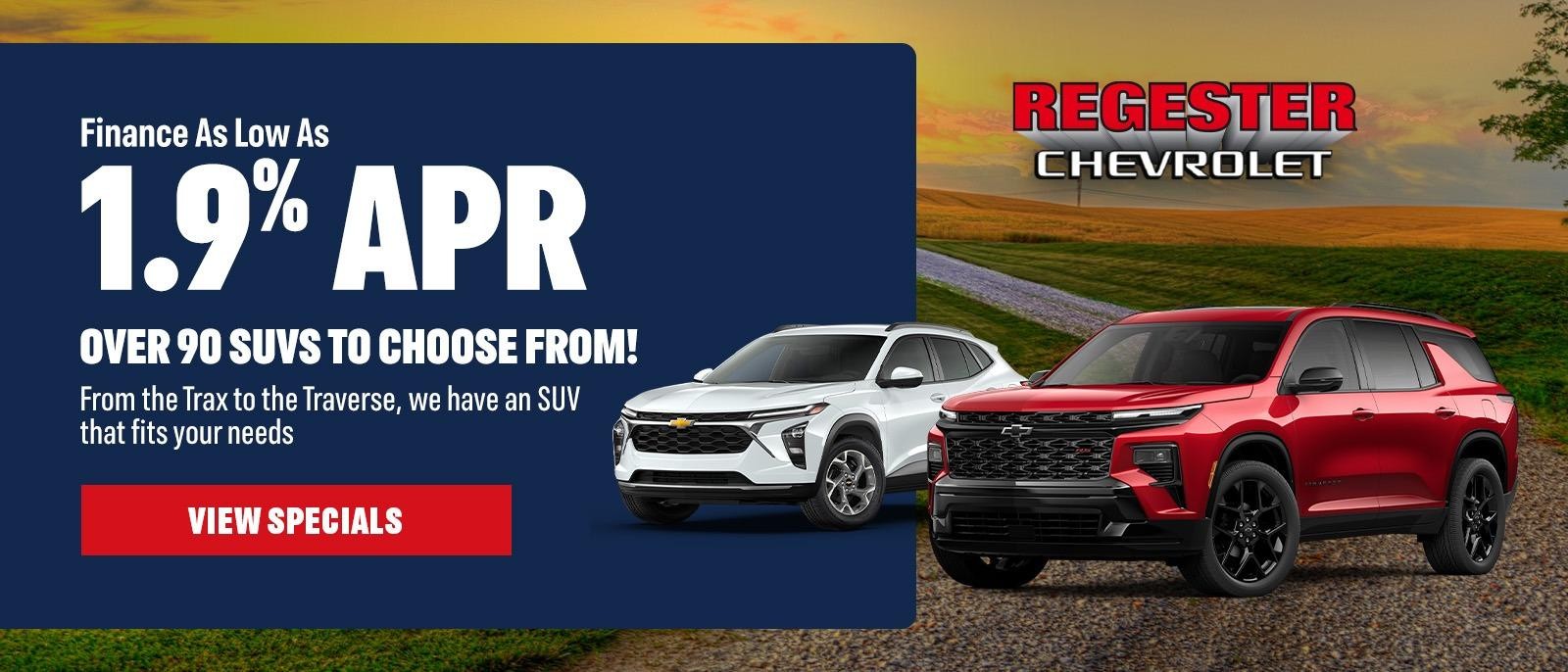 Choose from over 40 New SUVs at Regester Chevrolet