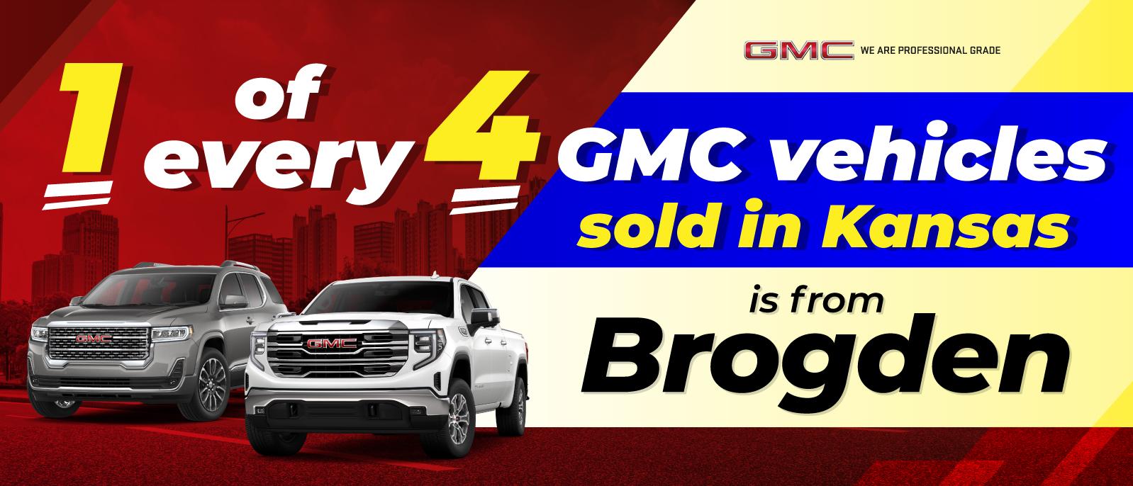 1 of every 4 GMCs sold in Kansas is from Brogden!