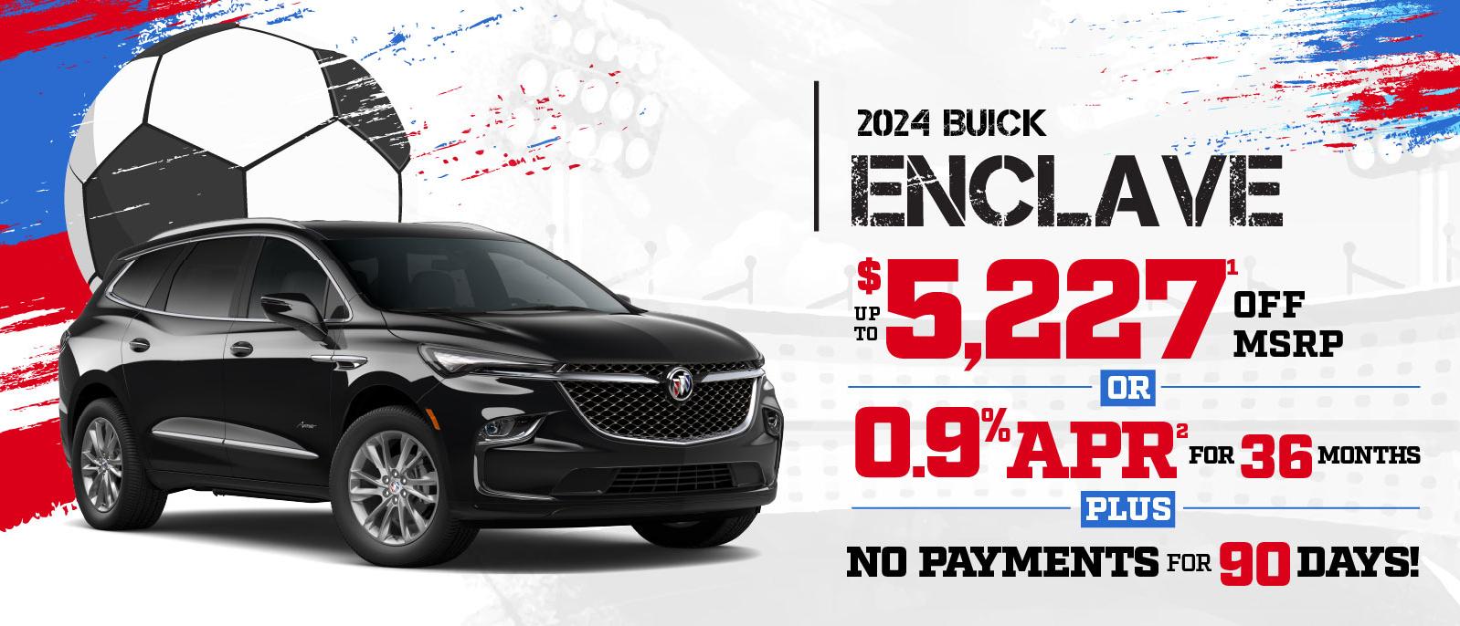 New Buick Enclave - SAVE up to $5,227 or 0.9% APR for 36 months plus no payments for 90 days