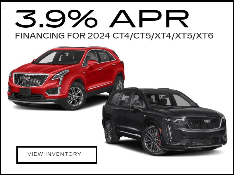 3.9% FINANCING FOR 2024 CT4, CT5, XT4, XT5 AND XT6