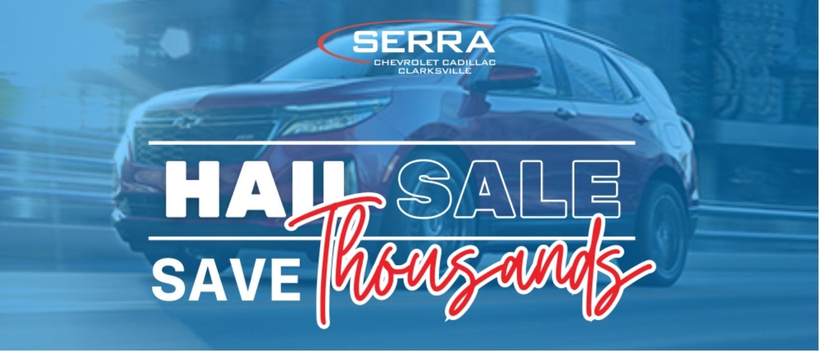 Hail Sale at Serra Chevrolet Clarksville