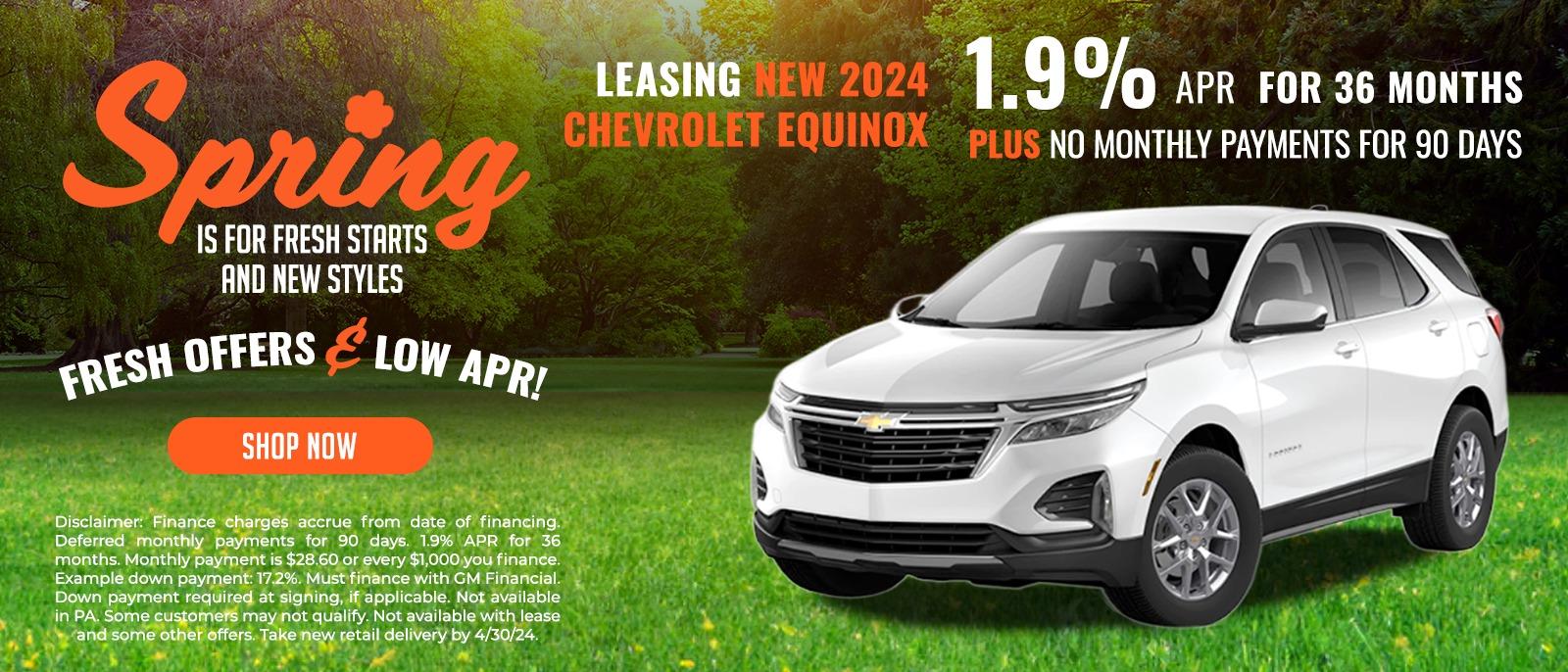 1.9% APR for 36 Months + No Monthly Payments for 90 Days Leasing New 2024 Chevrolet Equinox