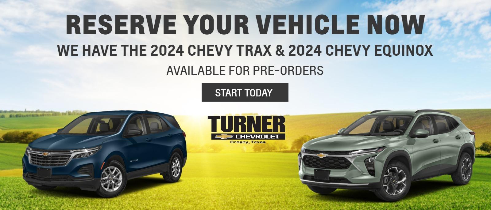 RESERVE YOUR VEHICLE NOW
We have the 2024 Chevy Trax & 2024 Chevy Equinox
available for pre-orders
