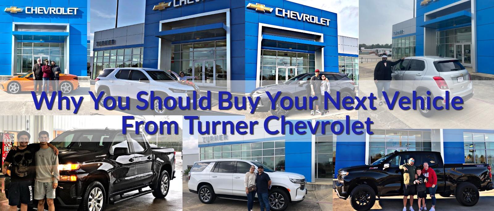 Why You Should Buy Your Next Vehicle From Turner Chevrolet