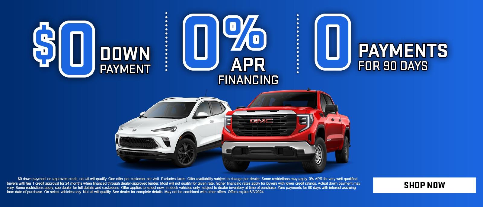 $0 Down Payments | 0% APR | 0 Payments for 90 days