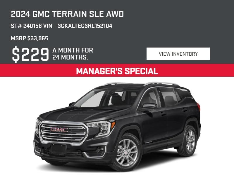 2024 GMC Terrain SLE AWD - ST# 240156 VIN – 3GKALTEG3RL152104 MSRP $33,965. Lease for $229 a month for 24 months.