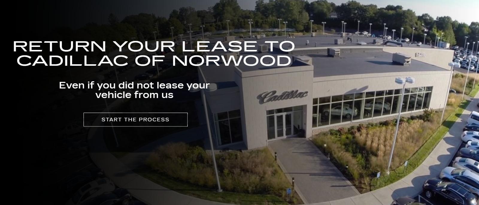 Return your leased vehicle to Cadillac of Norwood