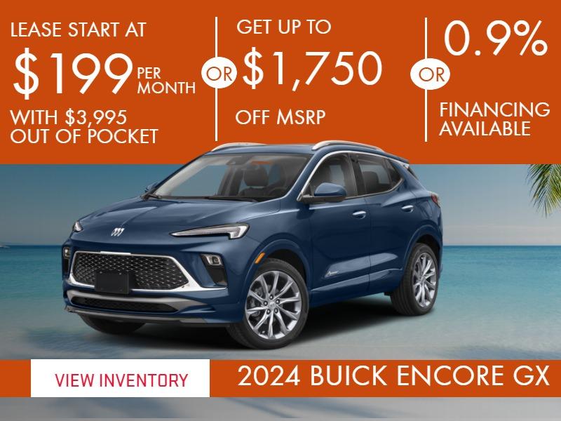 2024 Buick Encore GX
Leasses Start at $199 per month with $3995 out of pocket ***
Get up to $1750 off *
0.9% Financing Available**