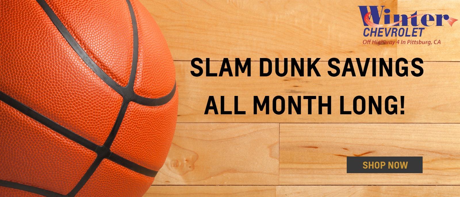 Slam Dunk Savings
ALL MONTH LONG!

Shop Now