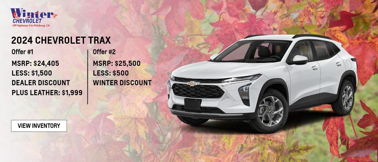 2024 Chevrolet Trax Offer #1  MSRP $24,405 LESS $1,500 DEALER DISCOUNT PLUS LEATHER $1,999  Stock# 48111 ** 2024 Trax Offer #2 MSRP $25,500 LESS $500 WINTER DISCOUNT ON STOCK#48261,STOCK# 48277.