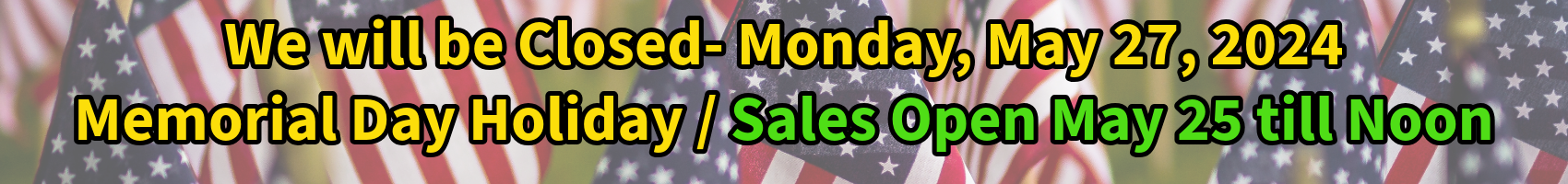 Memorial day holiday hours banner May 2024