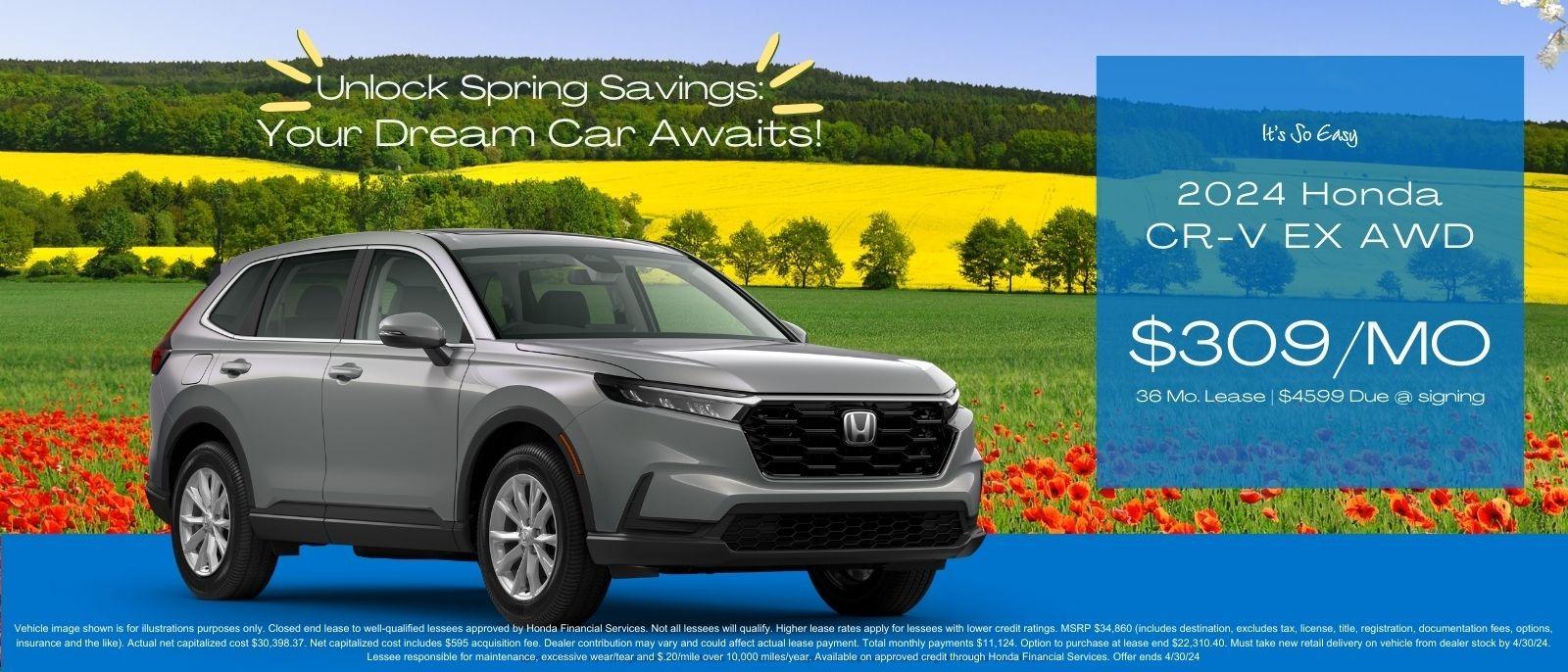 Unlock Spring Savings: Your Dream Car Awaits!

2024 Honda CR-V EX AWD
$309/MO 36 MO. Lease | $4599 Due at Signing