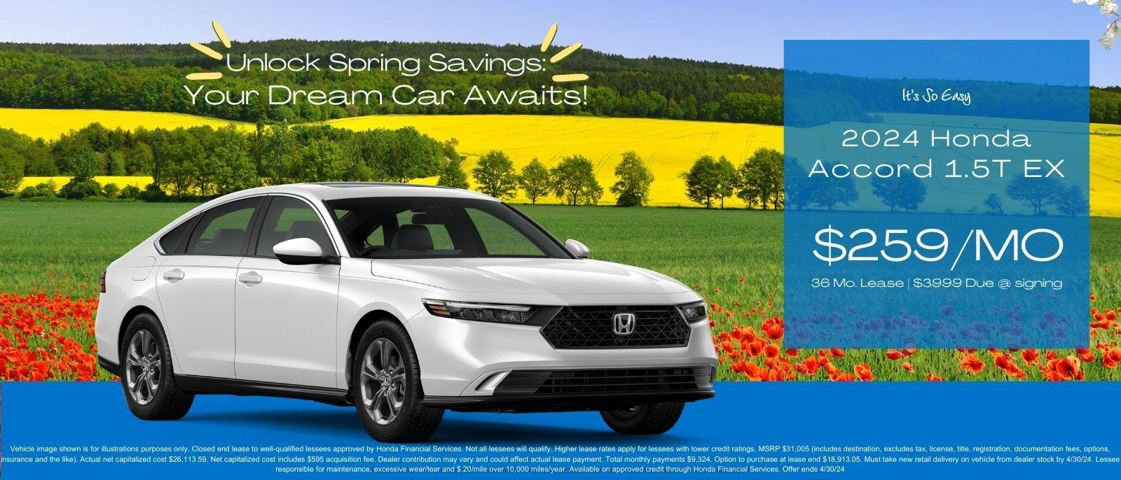 Unlock Spring Savings: Your Dream Car Awaits!

2024 Honda Accord 1.5T EX
$259/MO 36 mo lease | $3999 Due @ Signing