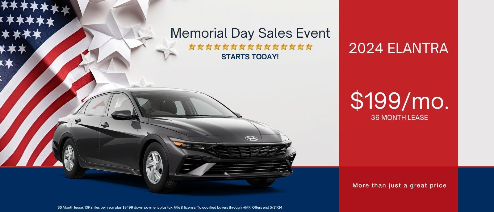 Memorial Day Sales Event Starts Today!
2024 Elantra
$199/mo 36 month lease 
More than just a great price