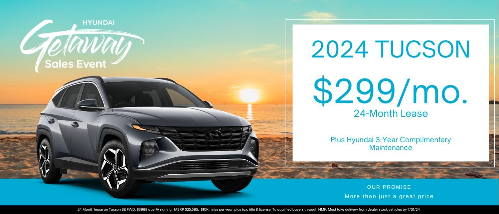 2024 Tucson 
$299/mo. 24-month Lease
Plus Hyundai 3--Year Complimentary Maintenance