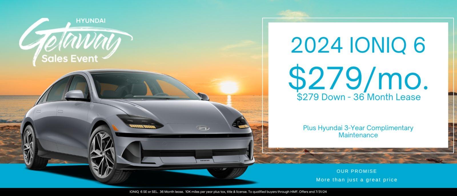 2024 Ioniq 6 
$279/mo. 
$279 down - 36 month lease
Plus Hyundai 3-Year Complimentary Maintenance