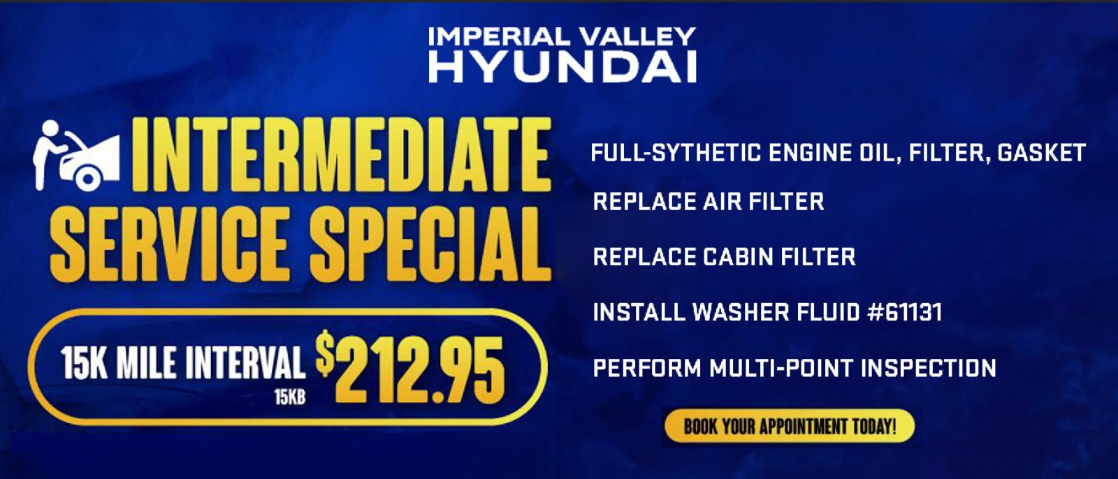 INTERMEDIATE SERVICE SPECIAL 
15K MILE INTERVAL $212.95 15KB

FULL-SYTHETIC ENGINE OIL, FILTER, GASKET 
REPLACE AIR FILTER 
REPLACE CABIN FILTER 
INSTALL WASHER FLUID #61131 
PERFORM MULTI-POINT INSPECTION