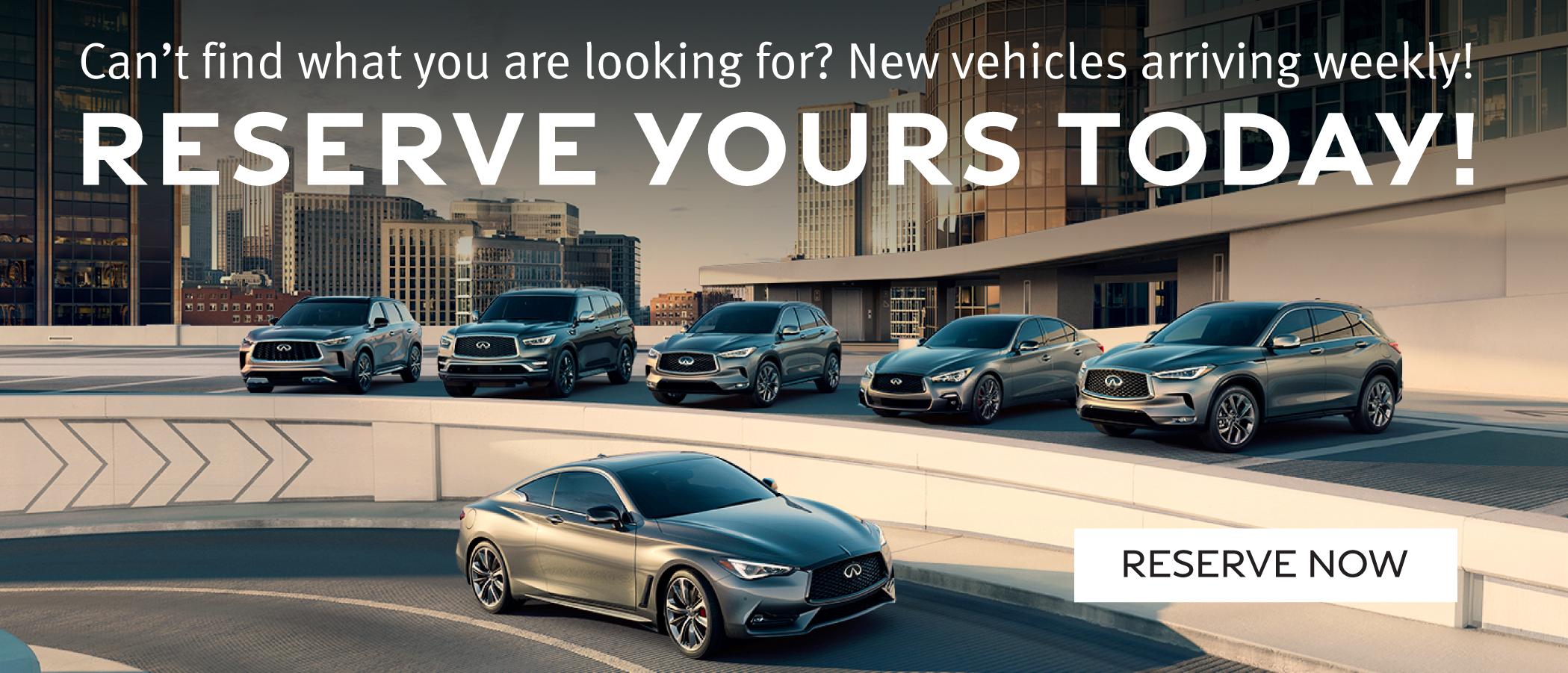 Reserve yours today Infiniti