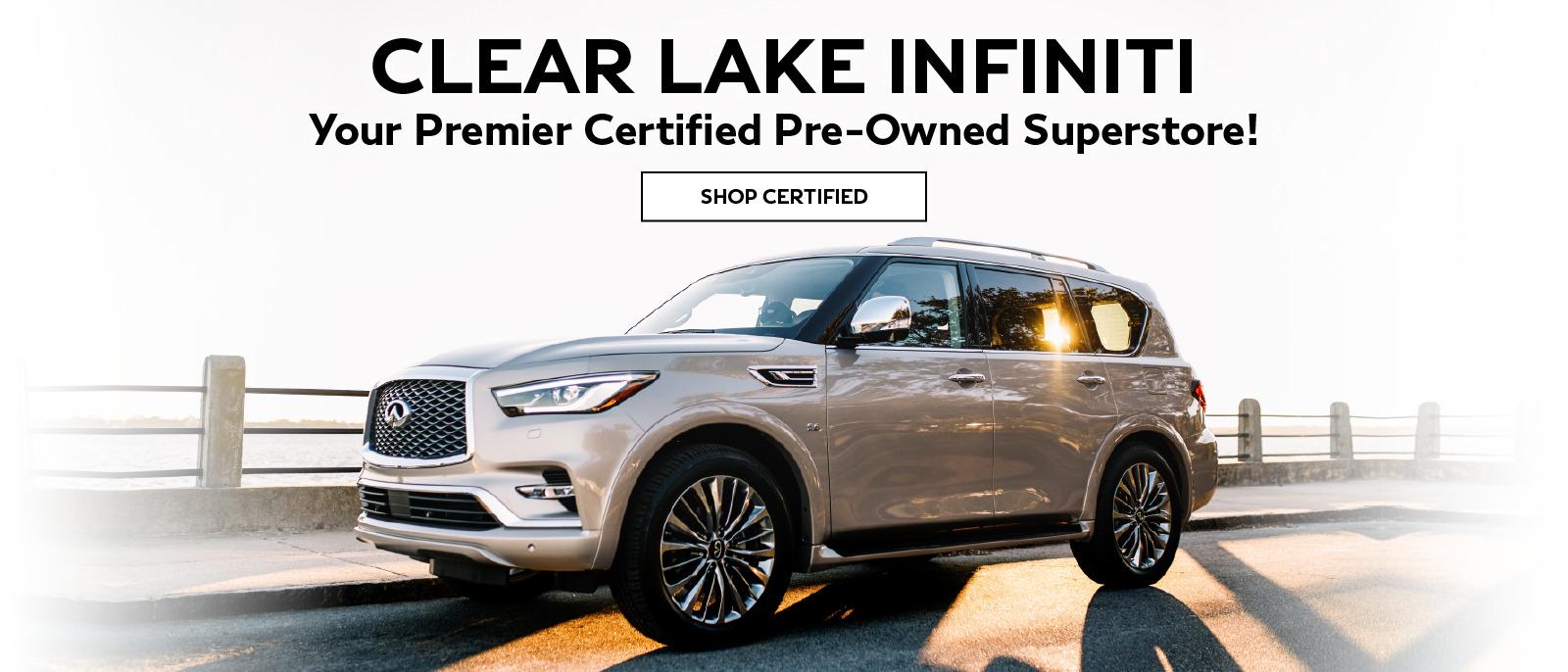 Clear Lake INFINITI is your premier certified pre-owned superstore! Click to shop certified inventory.