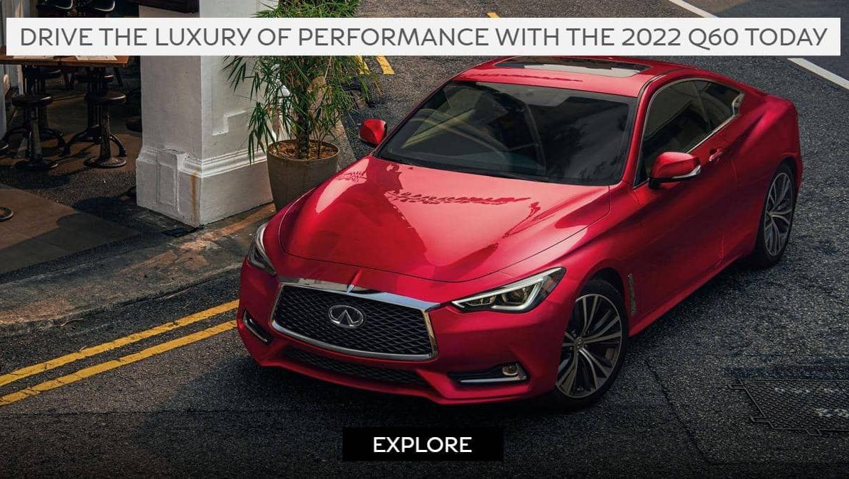 Drive the luxury of performance with the 2022 Q60 today