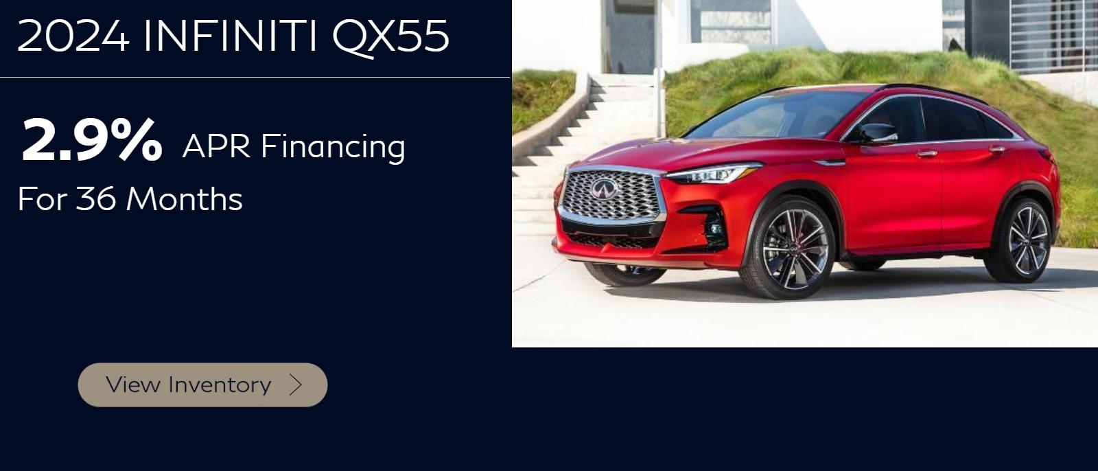 2024 QX55
2.9%* APR Financing FOR UP TO 36 Months