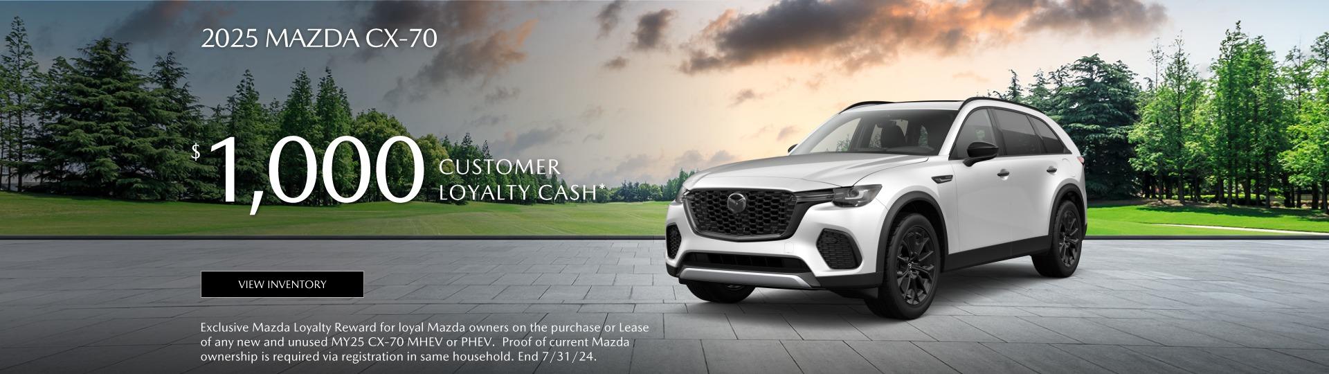 2025 Mazda  CX-70 $1,000 Customer Loyalty cash