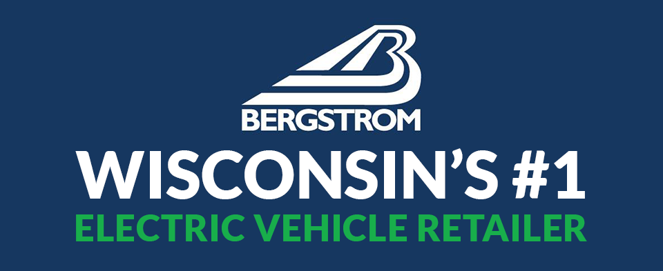 Bergstrom - Wisconsin's #1 Electric Vehicle Retailer