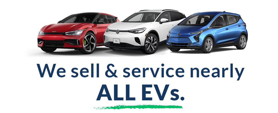 We sell & service nearly ALL EVs.