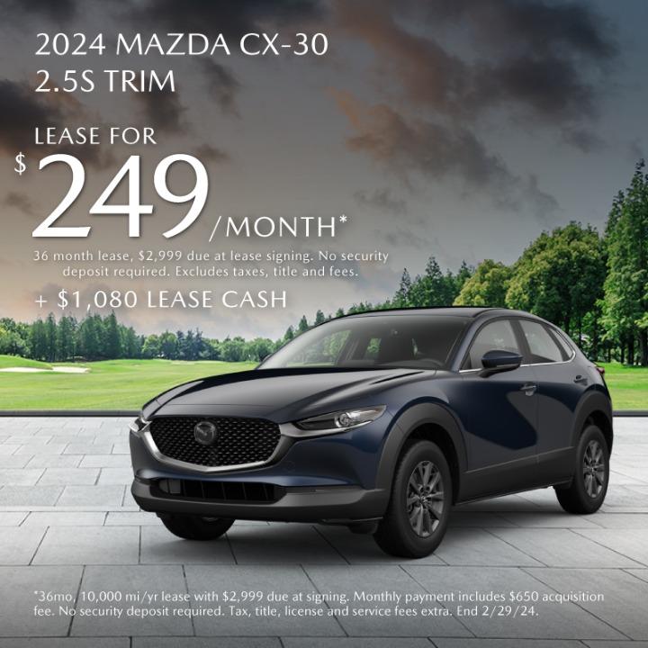 2024Mazda CX-30 Lease for $249 per month for 36 months