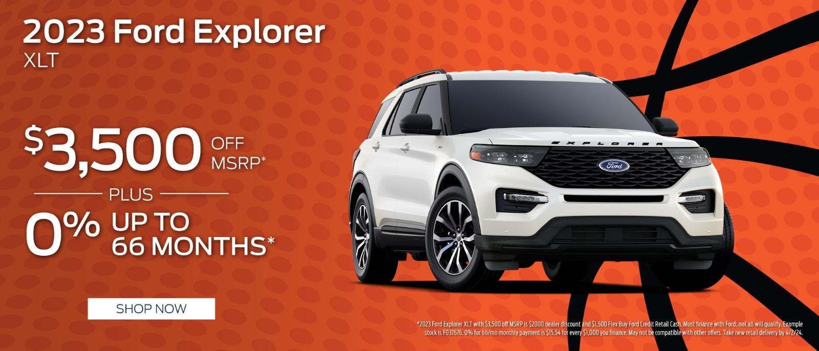 2023 Ford Explorer $3,500 Off MSRP plus up to 0% for 66 months