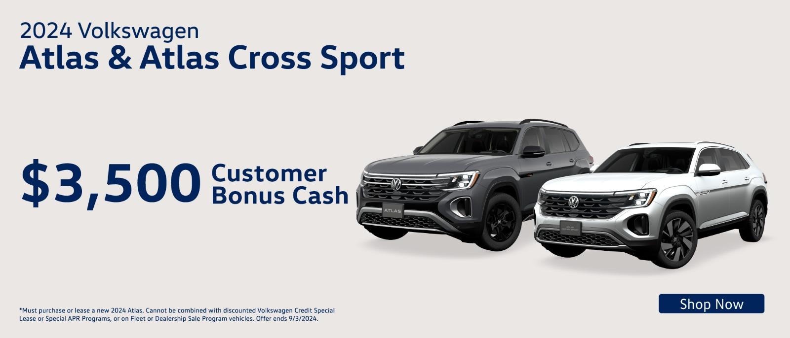 2024  Volkswagen Atlas & Atlas Cross Sport $3,500 Customer Bonus Cash