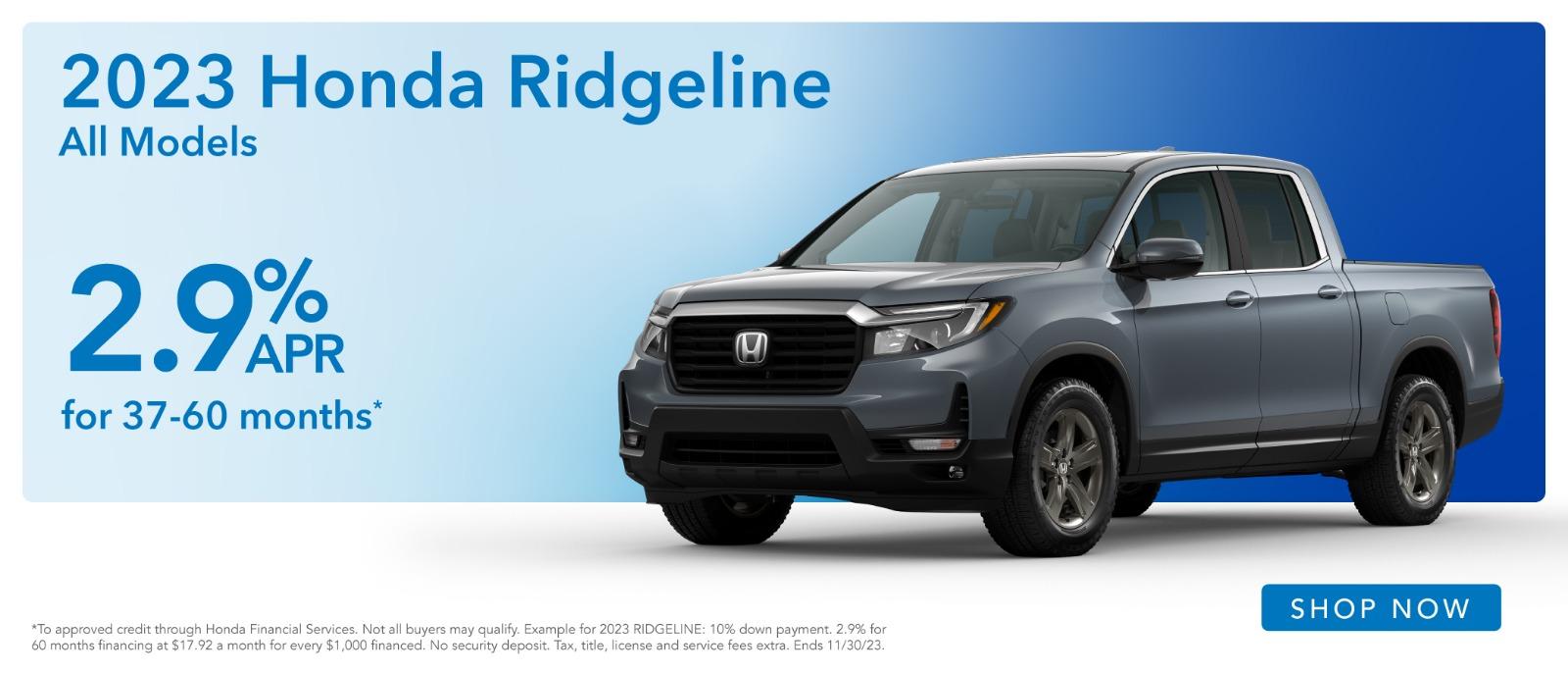 2023 Honda Ridgeline 2.9% Apr For 37-60 months