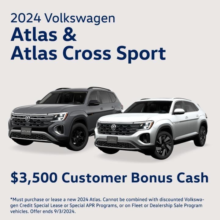 2024 Volkswagen Atlas & Atlas Cross Sport $3,500 Customer Bonus Cash