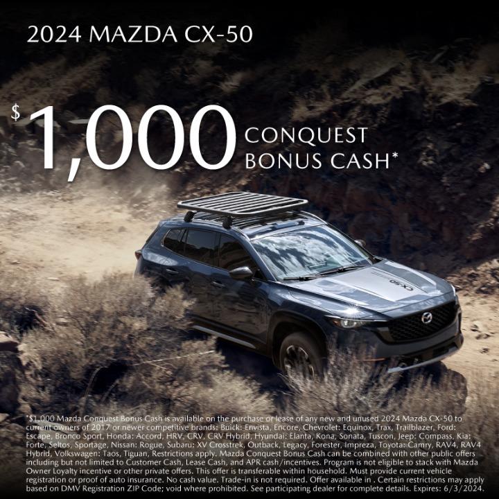 2024 Mazda CX-50 $1,000 conquest bonus cash