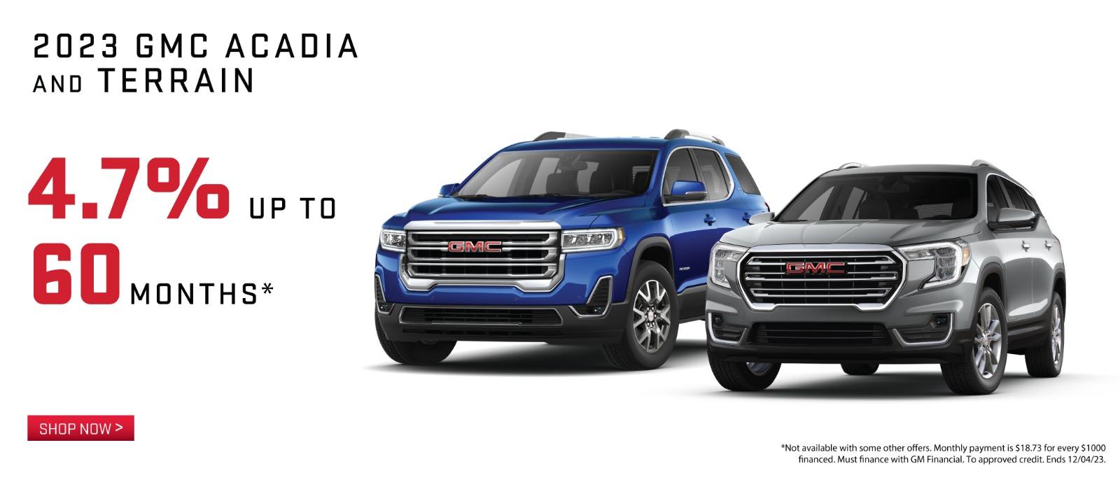 2023 GMC Acadia and Terrain 4.7% up to 60 months