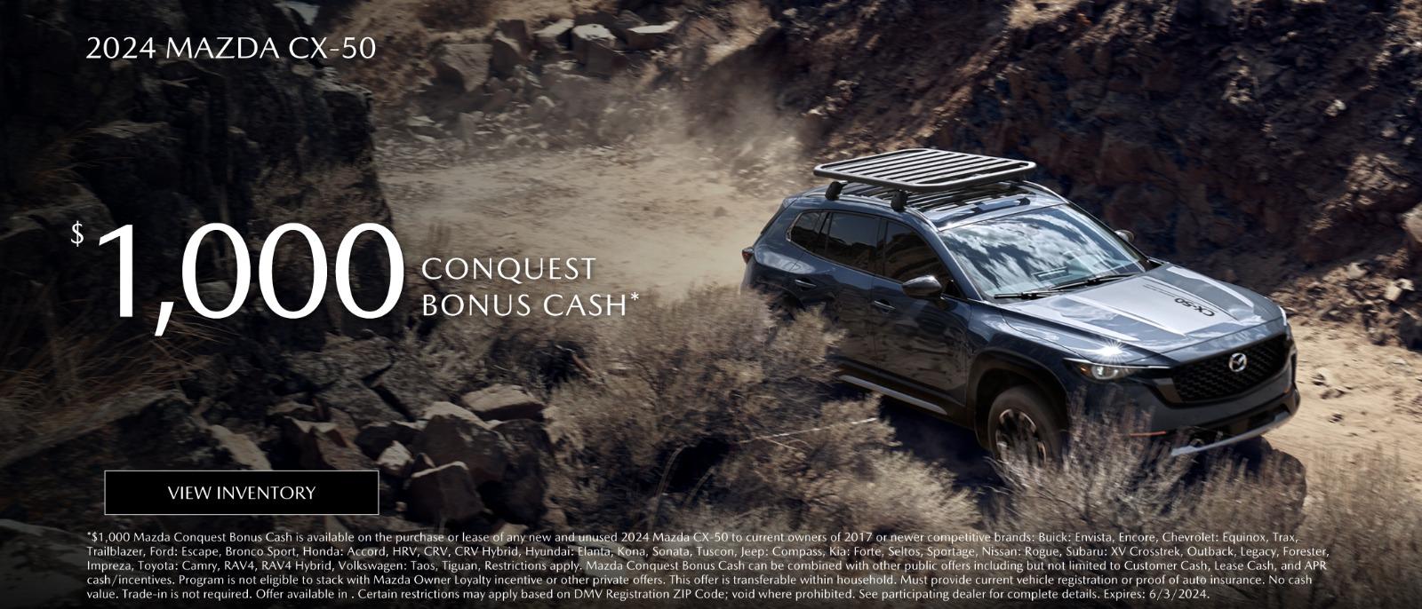 2024 Mazda  CX-50 $1,000 conquest bonus cash