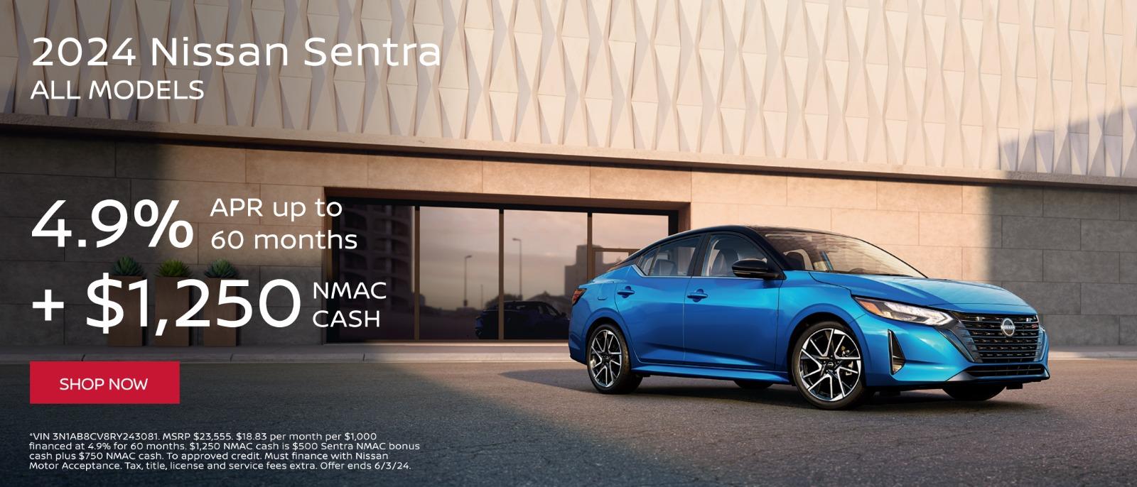 2024 Nissan Sentra 4.9% APR up to 60 months +$1,250 NMAC Cash