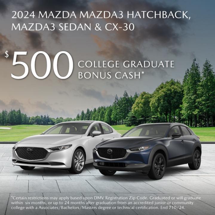 2024 Mazda3 and cx30 $500 college graduate bonus cash