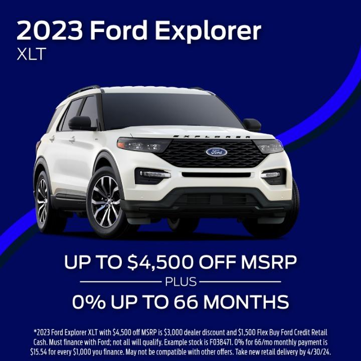2023 Ford Explorer Offer $4,500 off MSRP plus 0% up to 66 months