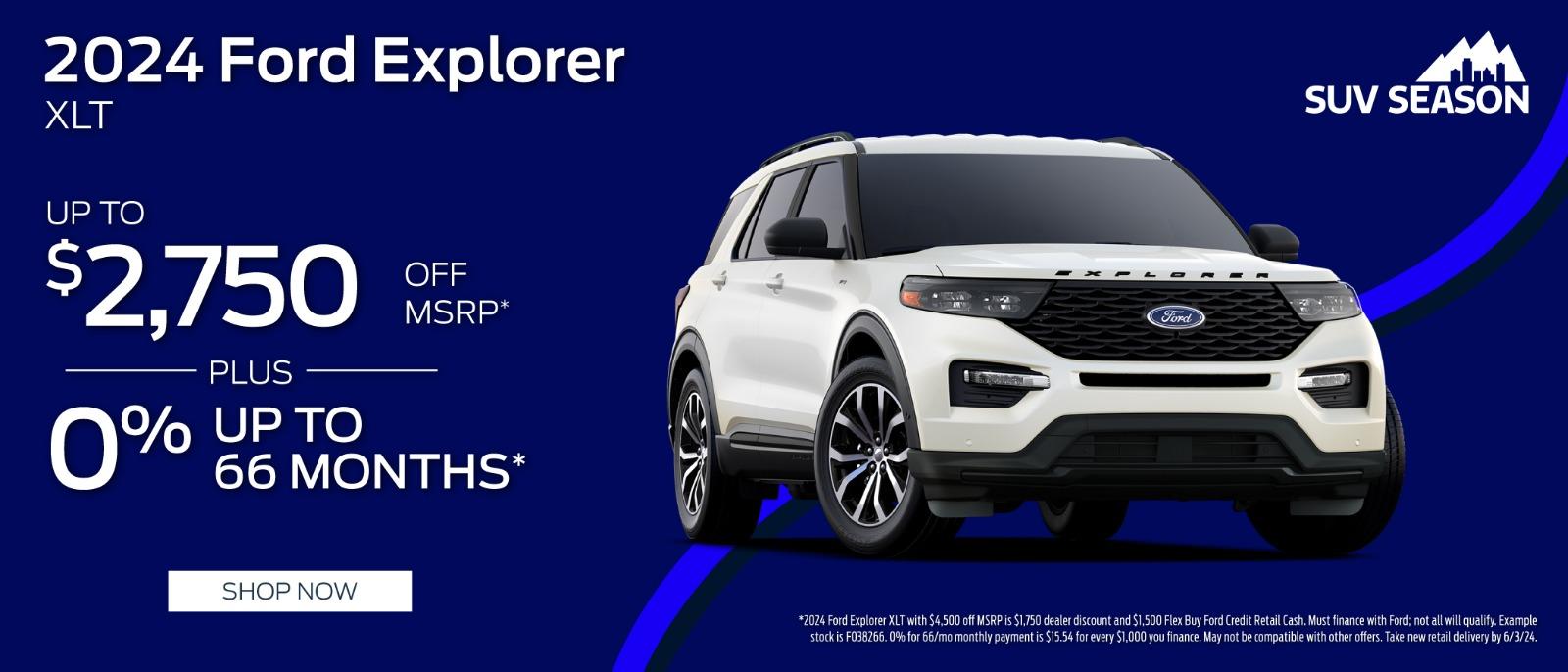 2024 Ford Explorer $2,750 Off MSRP plus up to 0% for 66 months