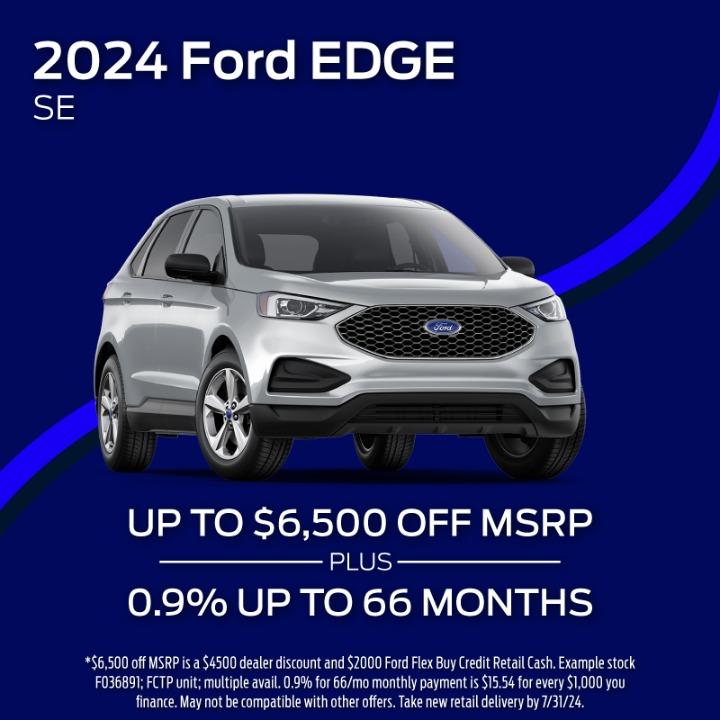 2024 Ford Edge $6,500 off MSRP plus 0.9% up to 66 months