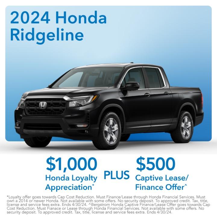 2024 Honda Ridgeline  $1,000 Honda Loyalty appreciation